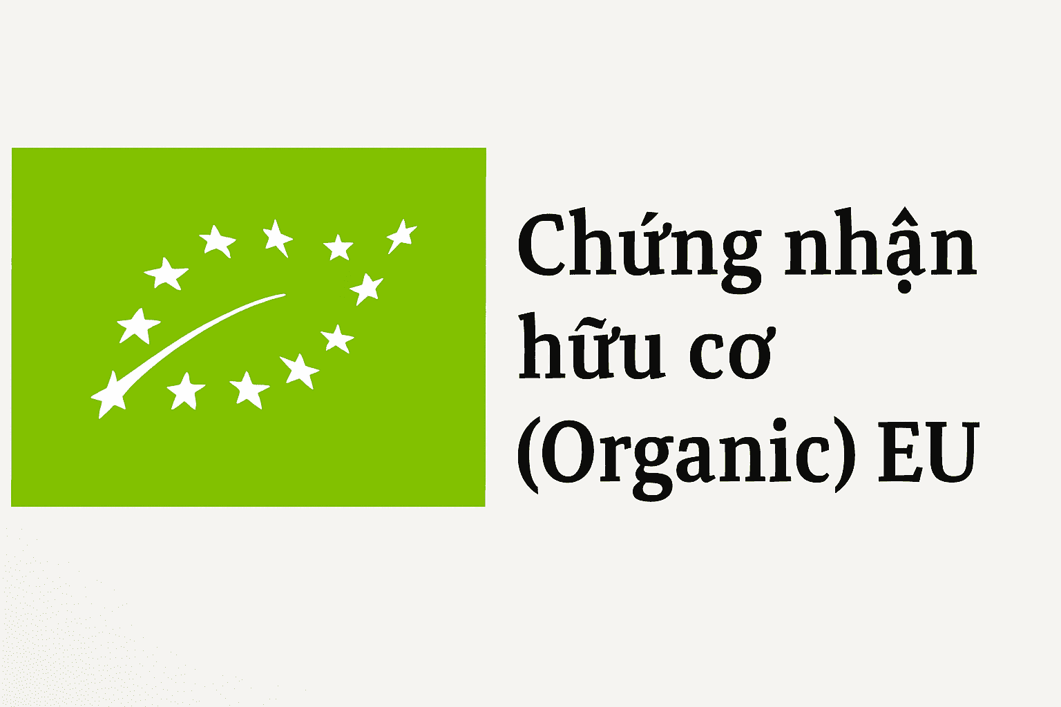 Tiêu chuẩn EU Organic (Liên minh Châu Âu)